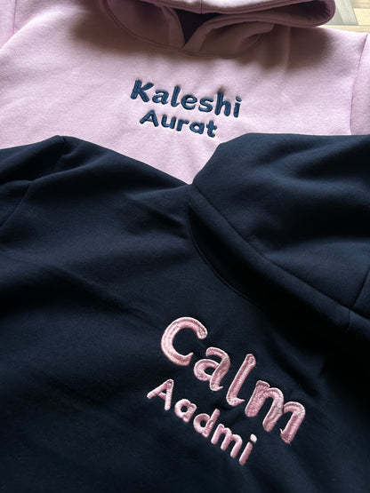 Kaleshi Aurat Calm Aadmi Hoodie Combo