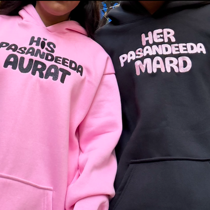 His Pasandeeda Aurat, Her Pasandeeda Mard Hoodie Combo