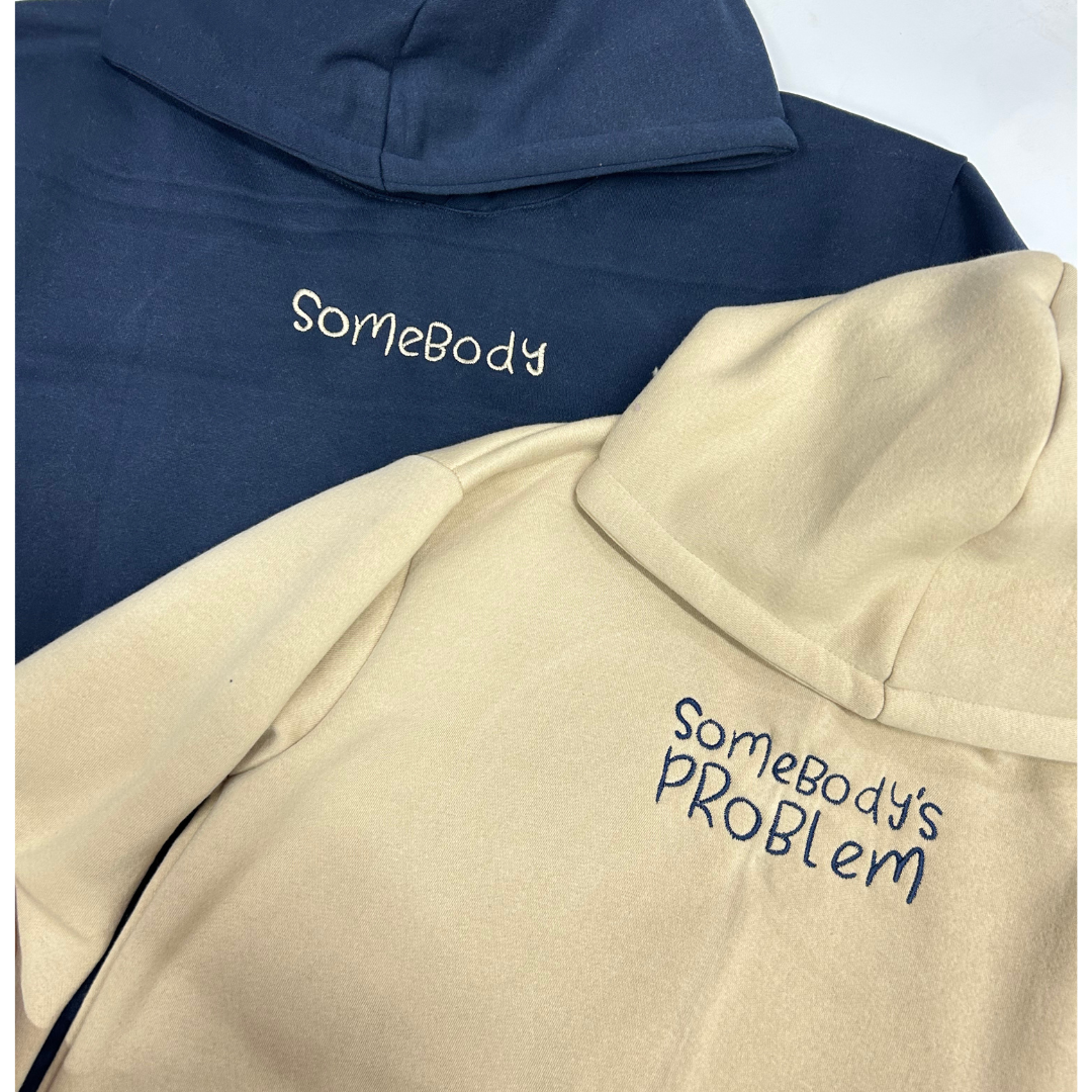 Somebody, Somebody's problem Hoodie Combo