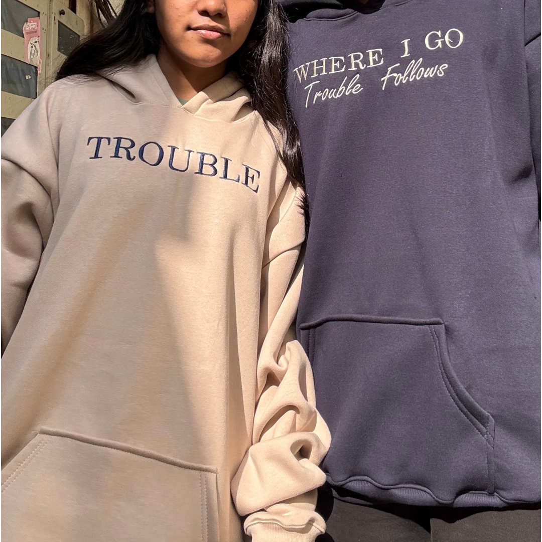 Trouble, Where I go Trouble Follows Hoodie Combo